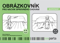 Zobačová, Hana - Obrázkovník pro nácvik správného chování - Bezpečnost