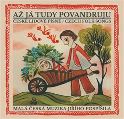 Malá česká muzika Jiřího Pospí - Až já tudy povandruju