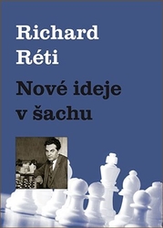 Réti, Richard - Nové ideje v šachu
