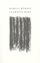 Míková, Kamila - Useknutá ruka