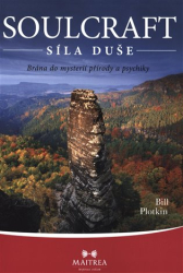 Plotkin, Bill - Soulcraft - síla duše