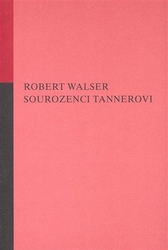 Walser, Robert - Sourozenci Tannerovi