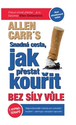 Carr, Allen - Snadná cesta, jak přestat kouřit bez síly vůle