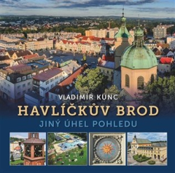 Kunc, Vladimír - Havlíčkův Brod -jiný úhel pohledu