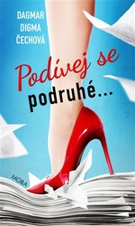 Čechová , Dagmar Digma - Podívej se podruhé