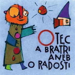 Šorm, Zdeněk - Otec a bratři aneb O radosti