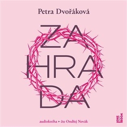 Dvořáková, Petra - Zahrada