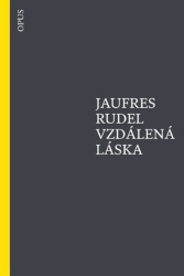 Rudel, Jaufres - Vzdálená láska