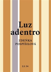 Pospíšilová, Zdeňka - Luz adentro