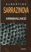Sarrazinová, Albertine - Kriminálnice