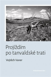 Vaner, Vojtěch - Projíždím po tanvaldské trati