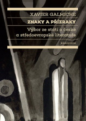 Galmiche, Xavier - Znaky a přízraky