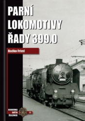 Friml, Radko - Parní lokomotivy řady 399.0