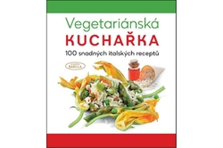 Academia Barilla - Vegetariánská kuchařka 100 snadných italských receptů