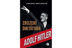 Garibaldi Luciano, Garibaldiová Simonetta - Adolf Hitler: Zrození diktátora