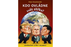 Orzechowski Peter - Kdo ovládne svět zítřka