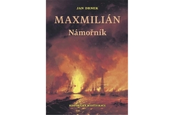 Drnek Jan - Maxmillián - Námořník