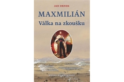 Drnek Jan - Maxmillián - Válka na zkoušku
