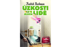 Backman Fredrik - Úzkosti a jejich lidé