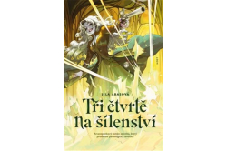 Abasová Jela - Tři čtvrtě na šílenství
