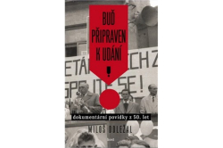 Doležal Miloš - Buď připraven k udání!