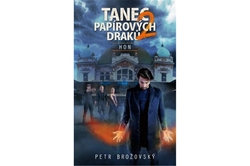 Brožovský Petr - Tanec papírových draků 2 - Hon