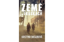 Sněgoňová Kristýna - Země v troskách (2. vydání)