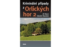 Mach Jiří, Hlaváček Zdeněk - Kriminální případy z Orlických hor 2