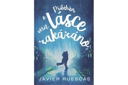 Ruescas Javier - Příběhům o lásce věřit zakázáno