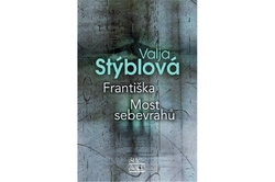 Stýblová Valja - Františka / Most sebevrahů