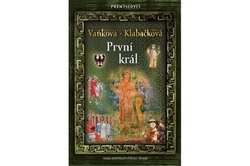 Vaňková Ludmila, Klabačková Ludmila - První král