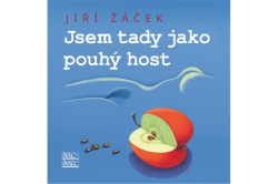 Žáček Jiří - Jsem tady jako pouhý host