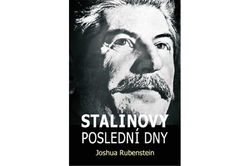 Rubenstein Joshua - Stalinovy poslední dny