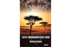 Marks Richard - Lovci diamantových stínů