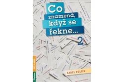 Foltin Karel - Co znamená, když se řekne …2