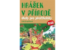 Krupčíková Lída - Hrášek v přírodě – úkoly pro předškoláky