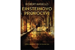 Masello Robert - Einsteinovo proroctví