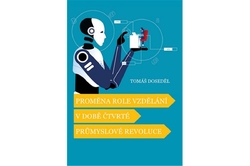 Doseděl Tomáš - Proměna role vzdělání v době čtvrté průmyslové revoluce