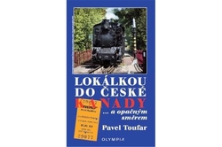 Toufar Pavel - Lokálkou do České Kanady