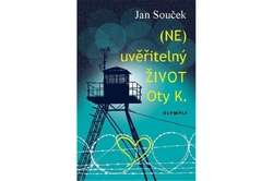 Souček Jan - (NE)uvěřitelný život Oty K.