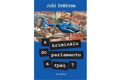 Štětina Jiří - Z kriminálu do parlamentu a zpět?