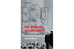 Klaus Václav - Od Beneše po Ukrajinu