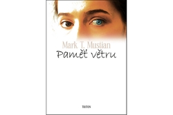 Mustian Mark T. - Paměť větru