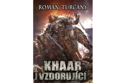 Turčany Roman - Khaar vzdorující