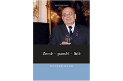 Jirková, Jiří Hrbek, Jan Zdichynec a Jan Kahuda - Eduard Maur. Země – paměť – lidé