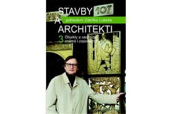 Lukeš Zdeněk - Stavby a architekti 3 - Objekty a osobnosti známé i zapomenuté