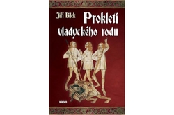 Bílek Jiří - Prokletí vladyckého rodu