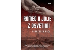 Paci Francesca - Romeo a Julie z Osvětimi