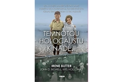 Butter Irene, Bidwell D. John, Holloway Kris - Temnotou holocaustu k naději