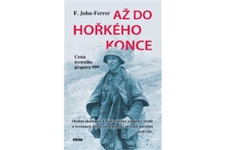 Ferrer 	F. John - Až do hořkého konce – Cesta trestního praporu 999